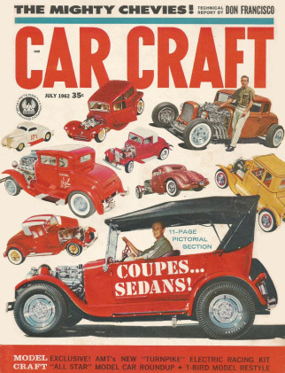 CAR CRAFT 1962 JULY - BLOWN PLYMOUTH HITS 180MPH